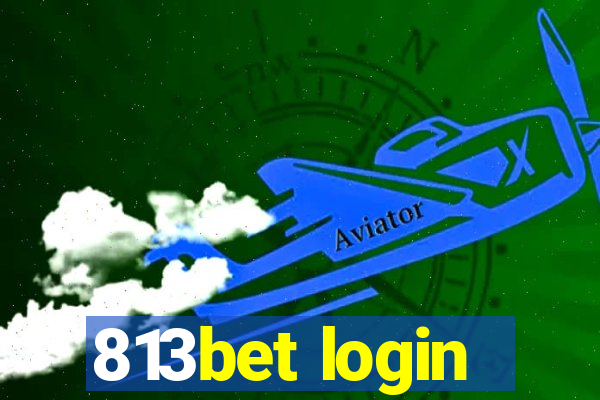 813bet login